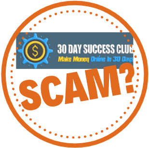 What Is 30 Day Success Club? Just Another Scam!